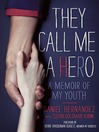 They Call Me a Hero (eBook): A Memoir of My Youth